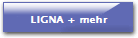 LIGNA + mehr